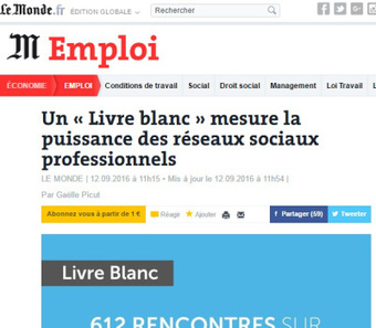Un #LivreBlanc mesure la puissance des #RéseauxSociaux professionnels (@GaellePicut @lemondefr) #612Rencontres